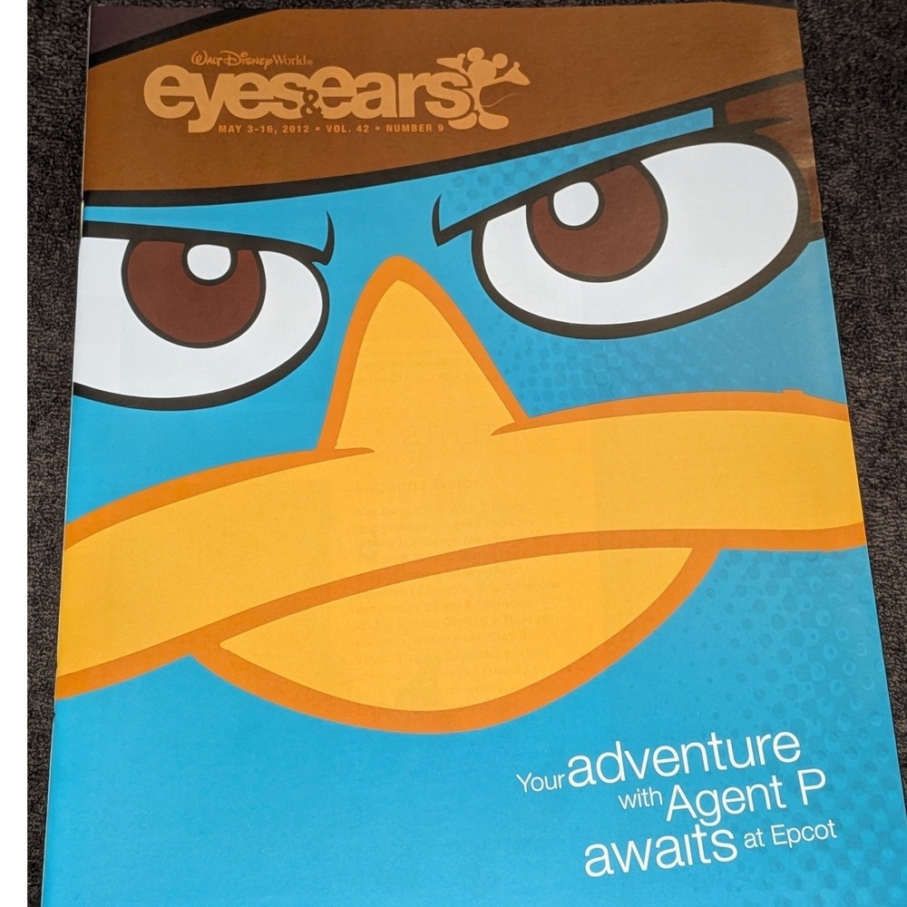 Walt Disney World Eyes & Ears Magazine May 2012 Agent P Perry the Platypus Epcot